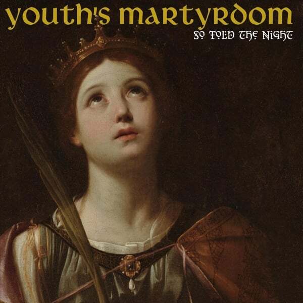 Play track, Youth's Martyrdom. Length: 8:27 Cover art for Youth's Martyrdom
